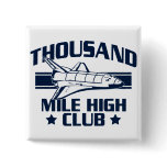 Thousand Mile High Club buttons