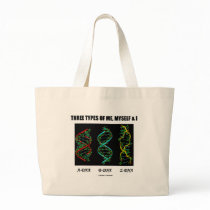 Three Types Of Me, Myself & I (A-DNA B-DNA Z-DNA) Bags