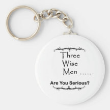 Three Wise Men ..... are you serious? Keychain