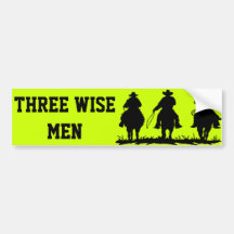 THREE WISE MEN BUMPER STICKER