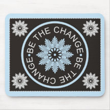 Three Word Quotes ~Be The Change~ Mouse Pad
