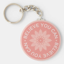 Three Word Quotes ~Believe You Can~ Keychains