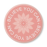 Three Word Quotes ~Believe You Can~ Magnets