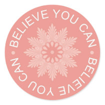 Three Word Quotes ~Believe You Can~ Sticker
