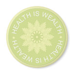Three Word Quotes ~Health Is Wealth~ magnets
