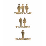 Threesome - Twosome - Handsome t-shirts