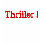 Thriller ! t-shirts