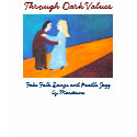 Through Dark Values t-shirts