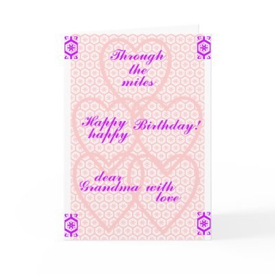Through the miles, Happy Birthday Grandma.... Greeting Card by hoaryhead Through the miles, Happy Birthday Grandma.... Greeting Card by hoaryhead