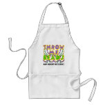Throw Me Beads and nobody gets hurt Apron