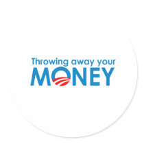 Throwing away your money sticker