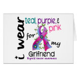Thyroid Cancer I Wear Ribbon For My Girlfriend 43 Greeting Cards