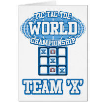 Tic Tac Toe World Championship - Team "X" Greeting Card