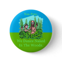 Tie Dance Naked Grn, Tie Dance Naked Blue, butt... Button