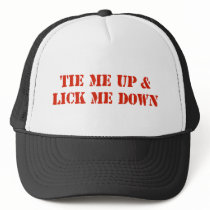 Tie Me Up and Lick Me Down Mesh Hat