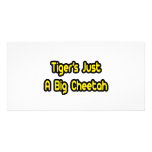 Tiger's Just a Big Cheetah photo cards