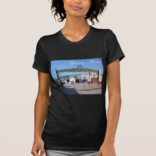 Tijuana Mexico T-shirt