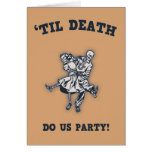 'Til Death Do Us cards