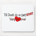 Till Death do us start Mouse Pad