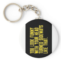 Tilt your head keychains