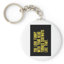 Tilt your head keychains