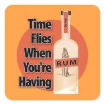 Time Flies When You're Having RUM. Square Stickers