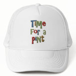 Time For A Pint Trucker Hat