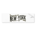 TIme moves fast in a New York minute bumper stickers