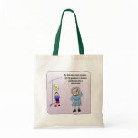 Time Out Funny Humorous Maw Tote Bag