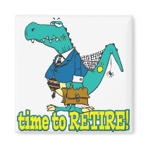 time to retire old working dinosaur fridge magnet