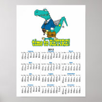 time to retire old working dinosaur poster