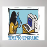 Time To Upgrade posters
