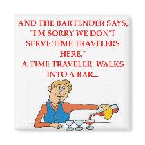 TIME travel joke Magnet
