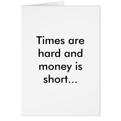 Times are hard and money is short... cards by SalaciousHemlock