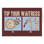 Tip Your Waitress Greeting Card