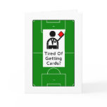 Tired Of Getting Cards? Happy Birthday Card