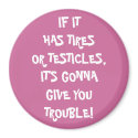 Tires & Testicles Trouble Magnet