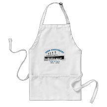 Titanic Sinking 100 Year Anniversary Aprons
