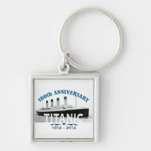 Titanic Sinking 100 Year Anniversary Keychain
