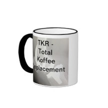 TKR - Total Koffee Replacement Mugs
