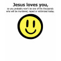 TLT Jesus Loves You (sarcastic) t-shirts