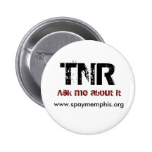 TNR, Ask me about it Pins