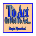 To Act or Not t-shirts