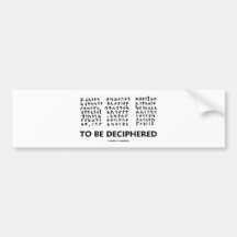 To Be Deciphered (Jules Verne Runic Cryptogram) Bumper Sticker