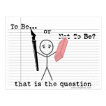 To Be or Not To Be Post Card