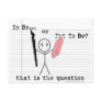 To Be or Not To Be