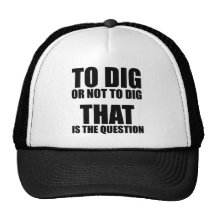 To Dig or Not to Dig, That is the Question
