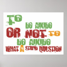 To Do Aikido Posters