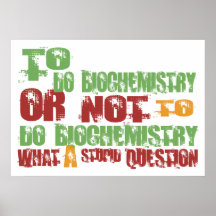 To Do Biochemistry Posters