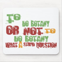 To Do Botany Mouse Pads